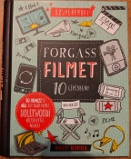 Forgass filmet - 10 lépésben